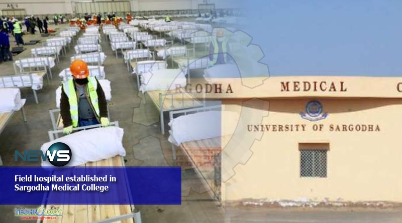 Field hospital established in Sargodha Medical College