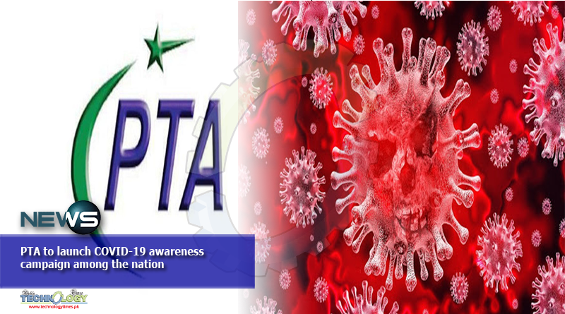 PTA to launch COVID-19 awareness campaign among the nation
