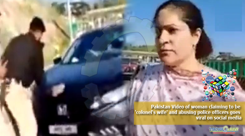 Pakistan-Video-of-woman-claiming-to-be-colonels-wife-and-abusing-police-officers-goes-viral-on-social-media