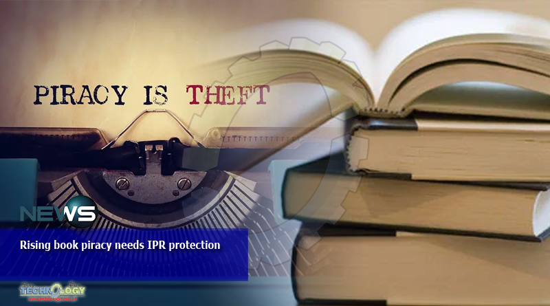 Rising book piracy needs IPR-protection