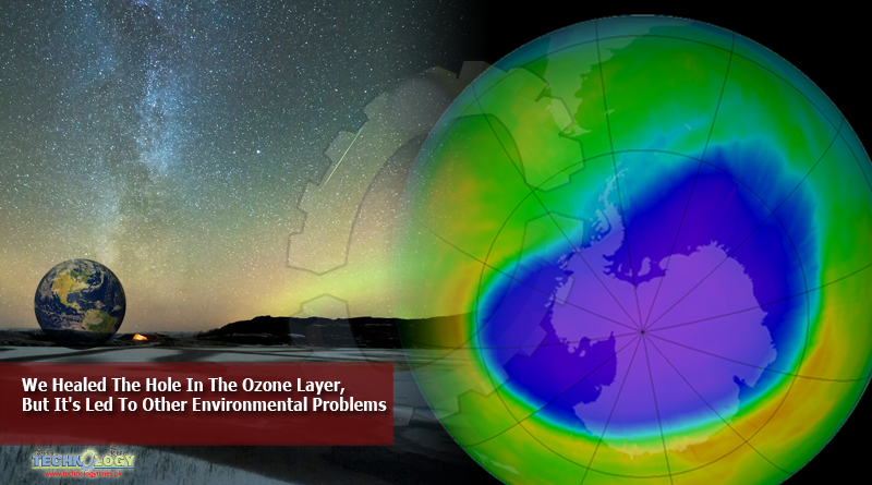 We-Healed-The-Hole-In-The-Ozone-Layer-But-Its-Led-To-Other-Environmental-Problems