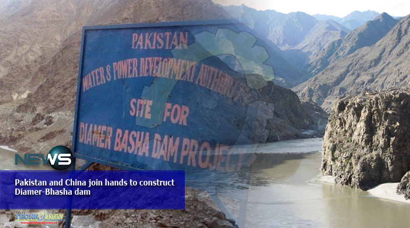 Pakistan and China join hands to construct Diamer-Bhasha dam
