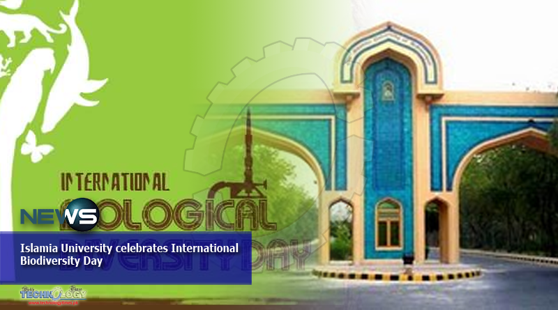 Islamia University celebrates International Biodiversity Day