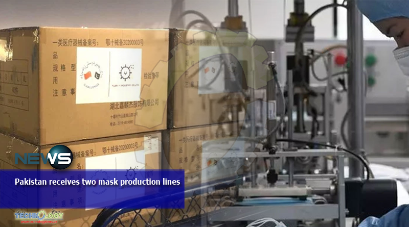 Pakistan receives two mask production lines