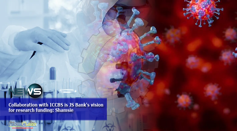 Collaboration with ICCBS is JS Bank's vision for research funding: Shamsie