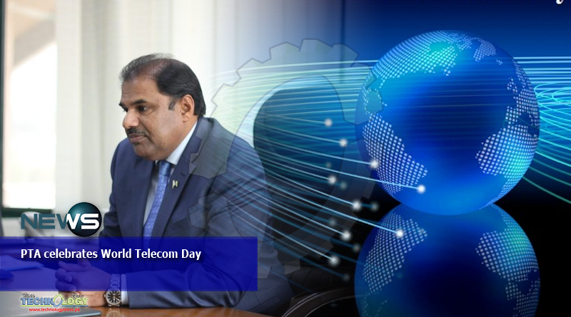 PTA celebrates World Telecom Day