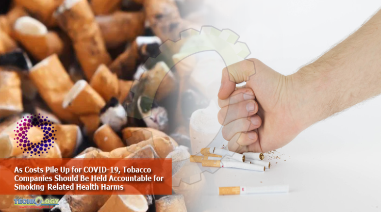 As-Costs-Pile-Up-for-COVID-19-Tobacco-Companies-Should-Be-Held-Accountable-for-Smoking-Related-Health-Harms