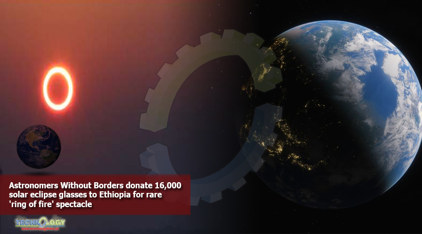 Astronomers-Without-Borders-donate-16000-solar-eclipse-glasses-to-Ethiopia-for-rare-ring-of-fire-spectacle