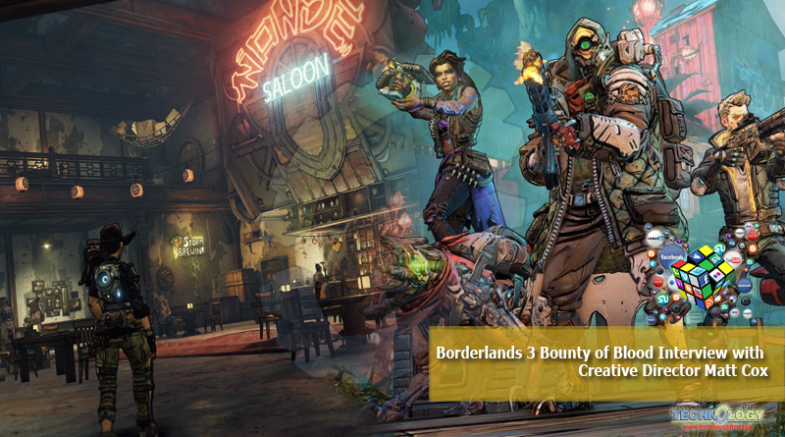 Borderlands 3 Bounty Of Blood Interview With Creative Director Matt Cox