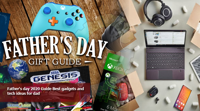 Father's day 2020 Guide Best gadgets and tech ideas for dad