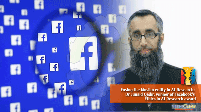 Fusing-the-Muslim-entity-in-AI-Research-Dr-Junaid-Qadir-winner-of-Facebooks-Ethics-in-AI-Research-award