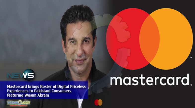 Mastercard brings Roster of Digital Priceless Experiences to Pakistani Consumers featuring Wasim Akram