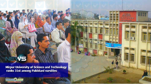 Mirpur University of Science and Technology ranks 31st among Pakistani varsities