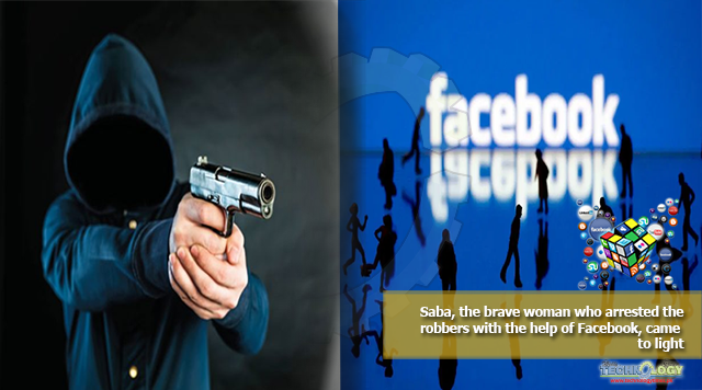 Saba, the brave woman who arrested the robbers with the help of Facebook, came to light