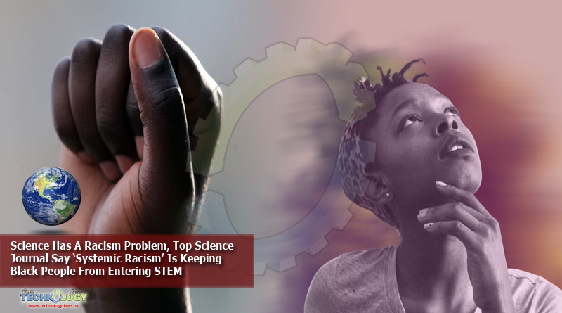 Science Has A Racism Problem, Top Science Journal Say ‘Systemic Racism’ Is Keeping Black People From Entering STEM