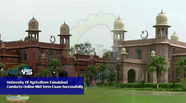 University Of Agriculture Faisalabad Conducts Online Mid ...