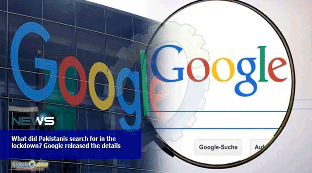 What-did-Pakistanis-search-for-in-the-lockdown-Google-released-the-details