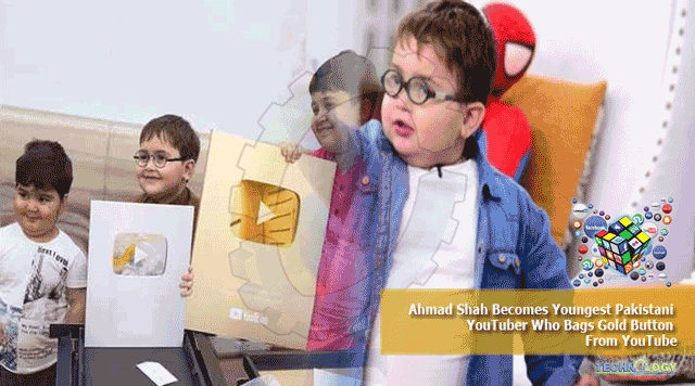 Ahmad-Shah-Becomes-Youngest-Pakistani-YouTuber-Who-Bags-Gold-Button-From-YouTube.