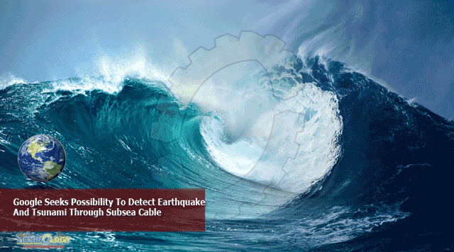 Google-Seeks-Possibility-To-Detect-Earthquake-And-Tsunami-Through-Subsea-Cable
