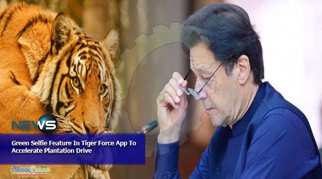 Green Selfie Feature In Tiger Force App To Accelerate Plantation Drive