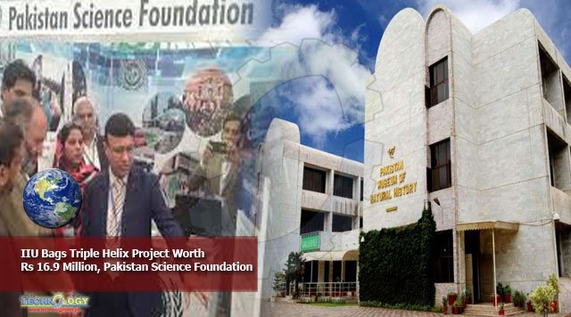 IIU Bags, Triple Helix, Project Worth, Rs 16.9 Million, Pakistan Science Foundation, Popular science, News,