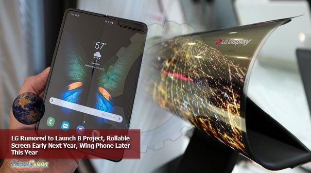 LG Rumored to Launch B Project, Rollable Screen Early Next Year, Wing Phone Later This Year