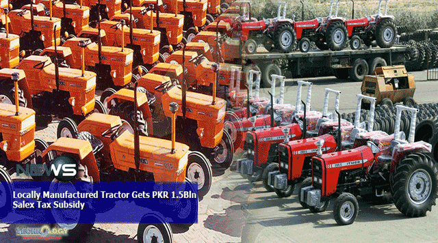 Locally-Manufactured-Tractor-Gets-PKR-1.5Bln-Salex-Tax-Subsidy