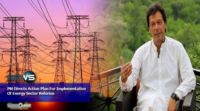 PM Directs Action Plan For Implementation Of Energy Sector Reforms