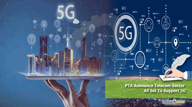 PTA-Announce-Telecom-Sector-All-Set-To-Support-5G