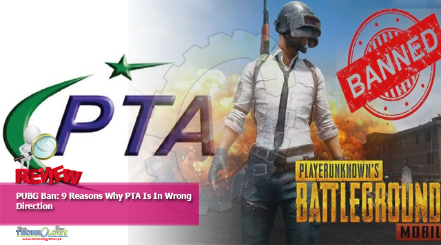 PUBG Ban: 9 Reasons Why PTA Is In Wrong Direction