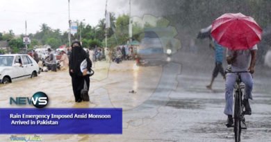 Rain Emergency Imposed Amid Monsoon Arrived in Pakistan