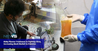 Risky Plasma Treatment In Fighting Virus, Increasing Black Market In Pakistan