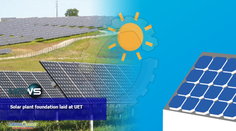 Solar-plant-foundation-laid-at-UET