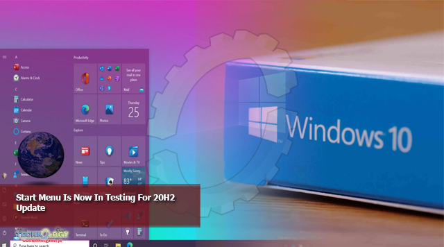 Start Menu Is Now In Testing For 20H2 Update