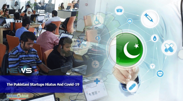 The Pakistani Startups Hiatus And Covid-19