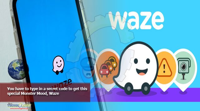 You have to type in a secret code to get this special Monster Mood, Waze
