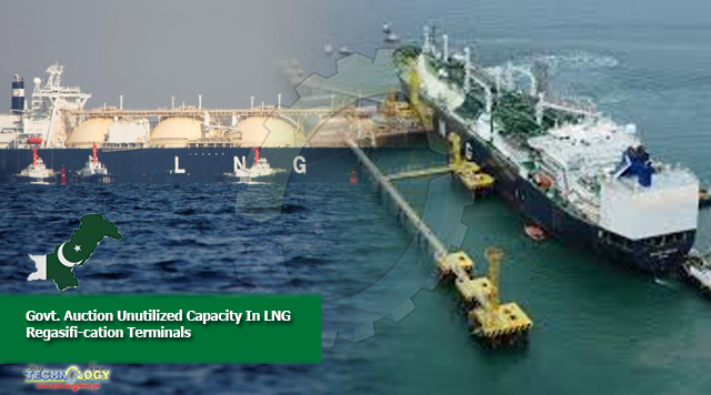 Govt. Auction Unutilized Capacity In LNG Regasifi-cation Terminals