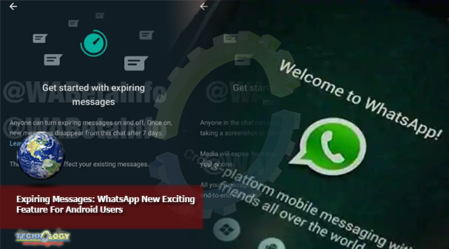 Expiring Messages: WhatsApp New Exciting Feature For Android Users