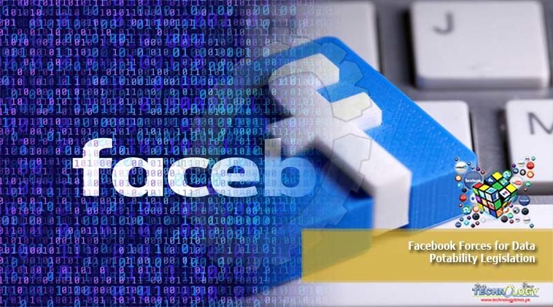Facebook Forces for Data Potability Legislation