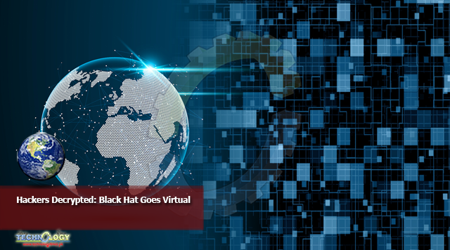 Hackers Decrypted: Black Hat Goes Virtual