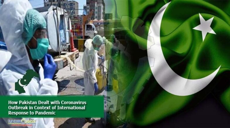 How Pakistan dealt with coronavirus outbreak in context of international response to pandemic