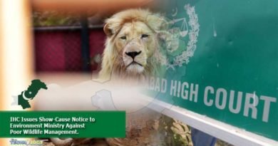 IHC Issues Show-Cause Notice to Environment Ministry Against Poor Wildlife Management.