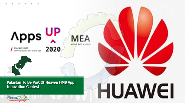 Pakistan To Be Part Of Huawei HMS App Innovation Contest