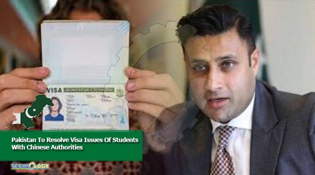Pakistan To Resolve Visa Issues Of Students With Chinese Authorities