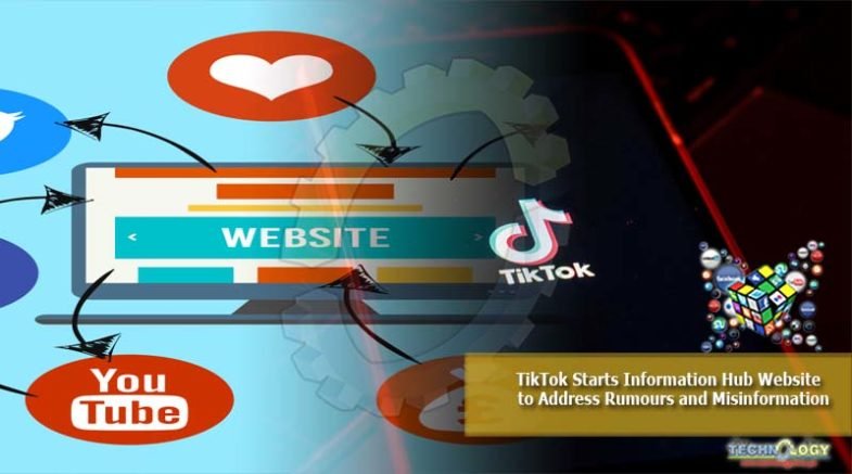 TikTok Starts Information Hub Website to Address Rumours and Misinformation