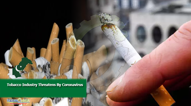 Tobacco Industry Threatens By Coronavirus
