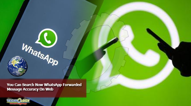 You Can Search Now WhatsApp Forwarded Message Accuracy On Web