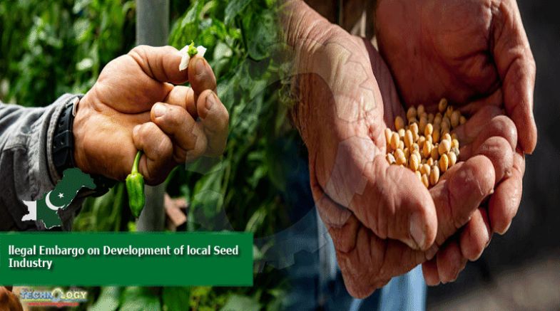 llegal Embargo on Development of local Seed Industry
