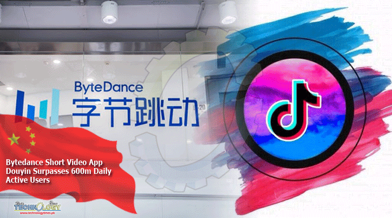 Bytedance Short Video App Douyin Surpasses 600m Daily Active Users
