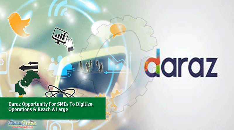 Daraz Opportunity For SMEs To Digitize Operations & Reach A Large